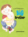 So You're Going to be a ... Big Brother