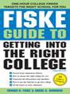 Fiske Guide to Getting Into the Right College
