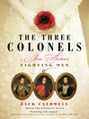 Click here to view title details for The Three Colonels by Jack Caldwell Click here to view title details for The Three Colonels by Jack Caldwell