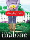 Click here to view title details for Dingley Falls by Michael Malone