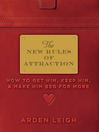 Click here to view title details for The New Rules of Attraction by Arden Leigh