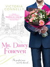 Click here to view title details for Mr. Darcy Forever by Victoria Connelly