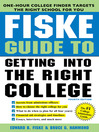 Fiske Guide to Getting into the Right College