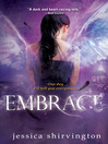 Click here to view title details for Embrace by Jessica Shirvington