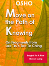 Move on the Path of Knowing