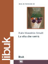 La vita che verrà