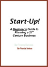 Start-Up! - A Beginner's Guide to Planning a 21st Century Business
