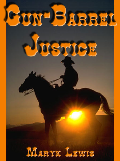 Gun-barrel Justice