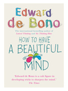 Click here to view title details for How to Have a Beautiful Mind by Edward De Bono
