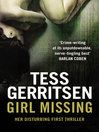 Click here to view title details for Girl Missing by Tess Gerritsen