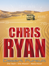 Click here to view title details for Desert Pursuit by Chris Ryan