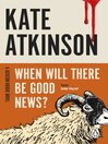 When Will There Be Good News?