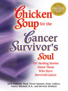 Chicken Soup for the Cancer Survivor's Soul