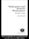 Shakespeare and Feminist Performance