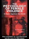 The Psychology of Female Violence