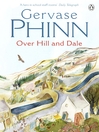 Click here to view title details for Over Hill and Dale by Gervase Phinn