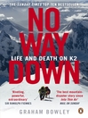 Click here to view title details for No Way Down by Graham Bowley