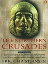 Click here to view title details for The Northern Crusades by Eric Christiansen