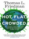 Click here to view title details for Hot, Flat, and Crowded by Thomas L. Friedman
