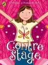 Click here to view title details for Centre Stage by Linda Chapman