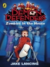 Click here to view title details for Zombies in the House by Jake Lancing