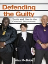 Click here to view title details for Defending the Guilty by Alex McBride