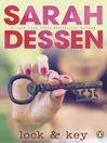 Click here to view title details for Lock and Key by Sarah Dessen