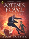 Click here to view title details for Artemis Fowl and the Eternity Code by Eoin Colfer