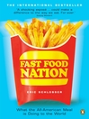 Click here to view title details for Fast Food Nation by Eric Schlosser