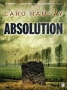 Click here to view title details for Absolution by Caro Ramsay