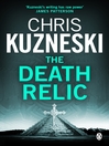 Click here to view title details for The Death Relic by Chris Kuzneski