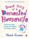Secret Diary of a Demented Housewife