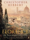 Click here to view title details for Florence by Christopher Hibbert
