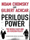 Perilous Power: The Middle East and U.S. Foreign Policy