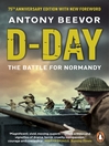 Click here to view title details for D-Day by Antony Beevor