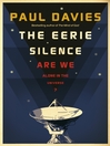 Click here to view title details for The Eerie Silence by Paul Davies Click here to view title details for The Eerie Silence by Paul Davies