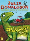 Click here to view title details for The Dinosaur's Diary by Julia Donaldson