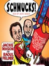 Schmucks!