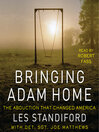 Bringing Adam Home