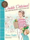 Click here to view title details for Double Delicious! by Jessica Seinfeld