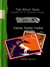 Faster, Faster, Faster: The Black Book [Diary of a Teenage Stud] Series, Volume 4