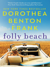 Click here to view title details for Folly Beach by Dorothea Benton Frank