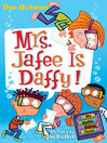 Click here to view title details for Mrs. Jafee Is Daffy! by Dan Gutman