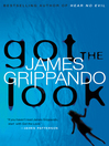 Got the Look By James Grippando