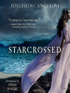 Click here to view title details for Starcrossed by Josephine Angelini