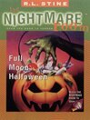 Click here to view title details for Full Moon Halloween by R. L. Stine