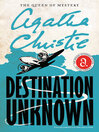 Destination Unknown