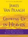 Growing Up in Heaven