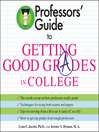 Professors' Guide to Getting Good Grades in College
