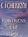 Fortress in the Eye of Time By C. J. Cherryh